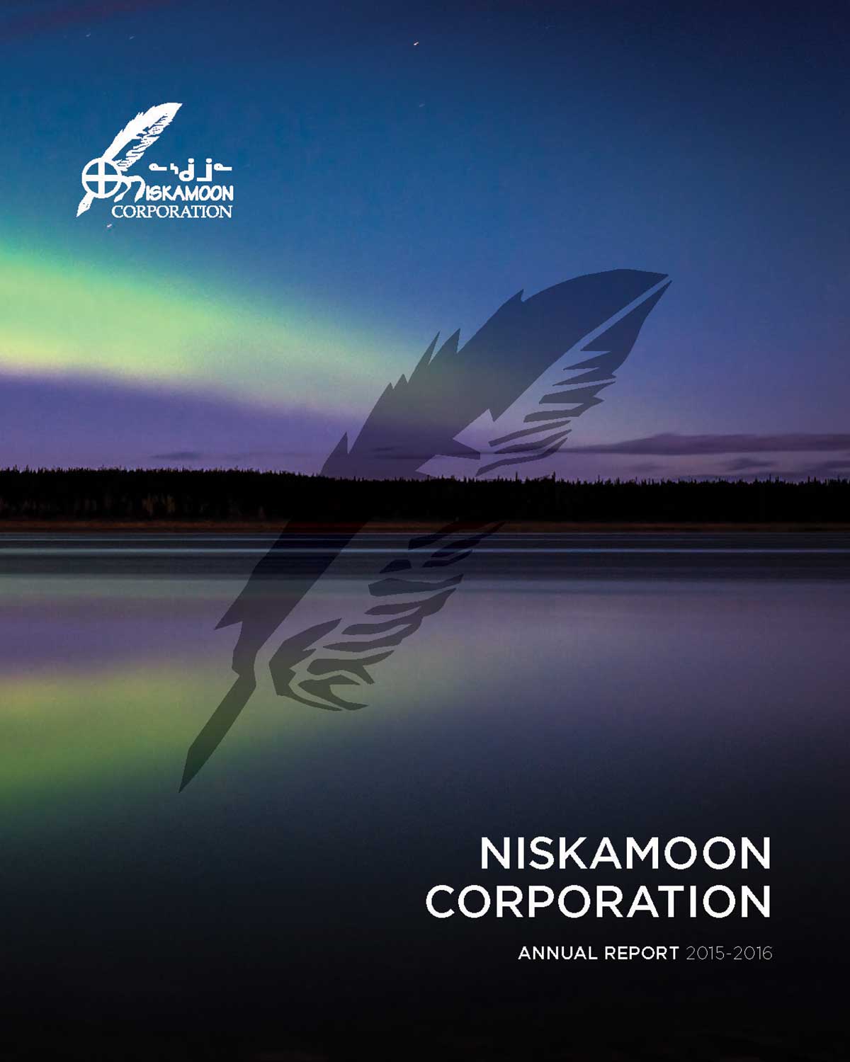 Cover of the Niskamoon Corporation Annual Report 2015-2016 featuring a feather graphic, company logo, and text set against a scenic lake illuminated by northern lights.